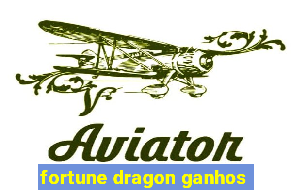 fortune dragon ganhos